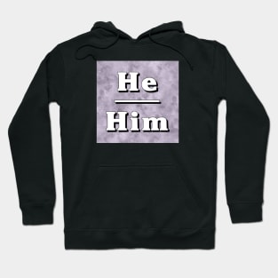 He-Him Pronouns: Neutral Gray Hoodie